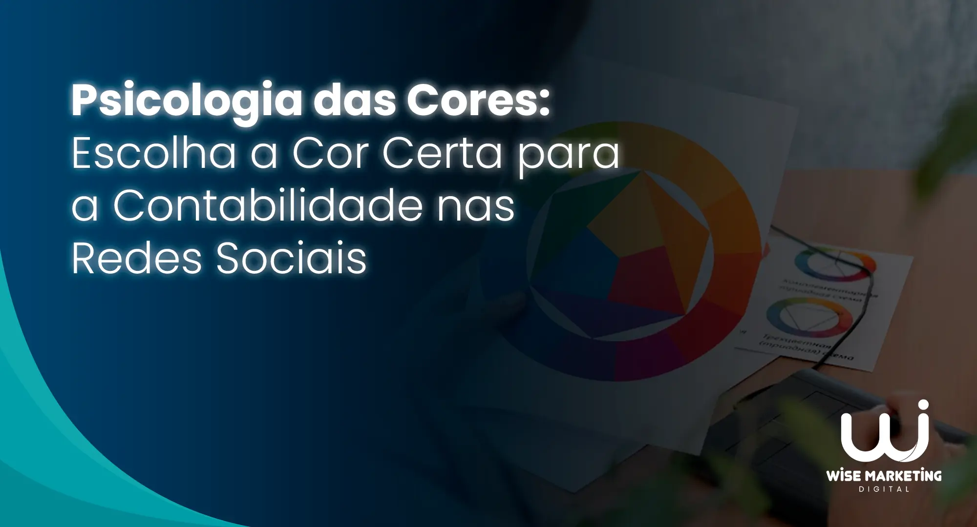 Psicologia das Cores para Contabilidade nas Redes Sociais